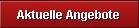 Aktuelle Angebote