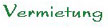 Vermietung Vermietung